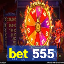 bet 555